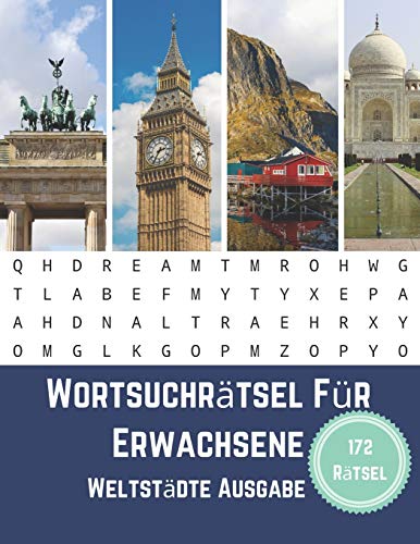 Wortsuchrätsel Für Erwachsene Weltstädte Ausgabe: Wortsuche Großdruck Mit Lösungen (German Edition)
