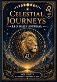 Celestial Journeys: Leo Daily Journal: Volume 3: September 1 – December 31, 2026