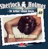 Sherlock Holmes 46 - Die L�wenm�hne
