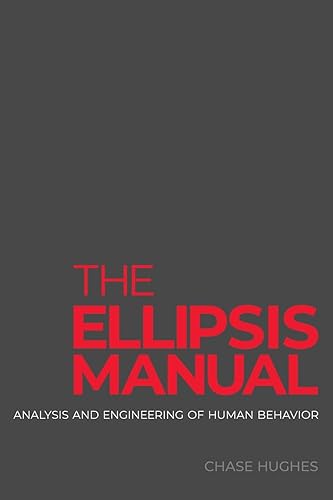 The Ellipsis Manual: analysis and engineering of human behavior