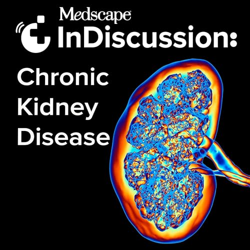 S1 Episode 1: Chronic Kidney Disease and SGLT2 Inhibitors: Usage, Monitoring, and Possible Side Effects