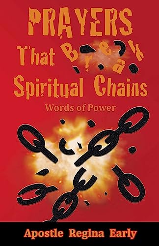 Prayers That Break Spiritual Chains: Words of Power