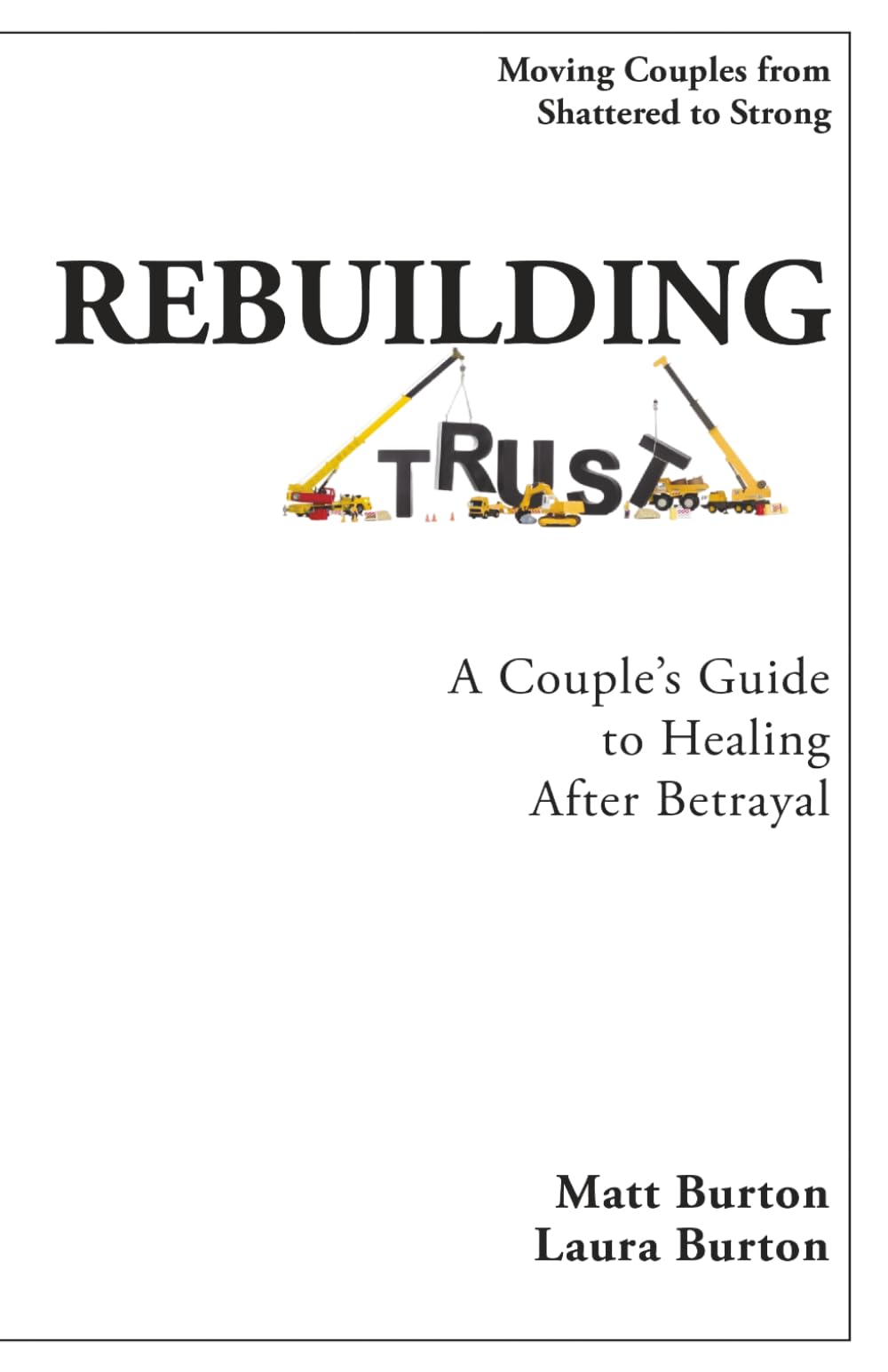 Rebuilding Trust: A Couple’s Guide to Healing After Betrayal