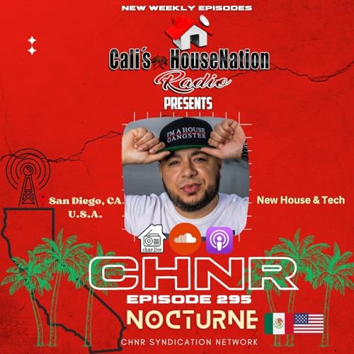 『CHNR Eps. 295 W/ D.A.K. Nocturne (New House, Tech) Hour #1』のカバーアート