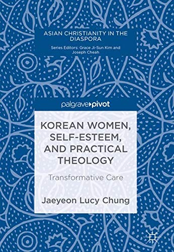 Buy Korean Women, Self-Esteem, and Practical Theology — BookShops.in