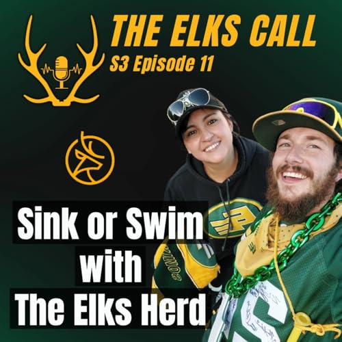 Page de couverture de The Elks Call S3Ep11 - Sink or Swim with The Elks Herd