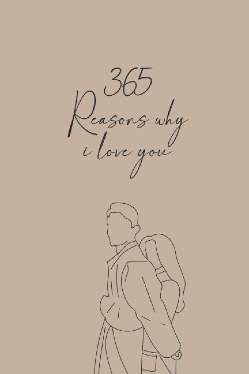 Independently published 365 Reasons Why I Love You: I Love You Gift for Girlfriend, Boyfriend, Wife, Husband, Best Friend (Valentines Day Gift)