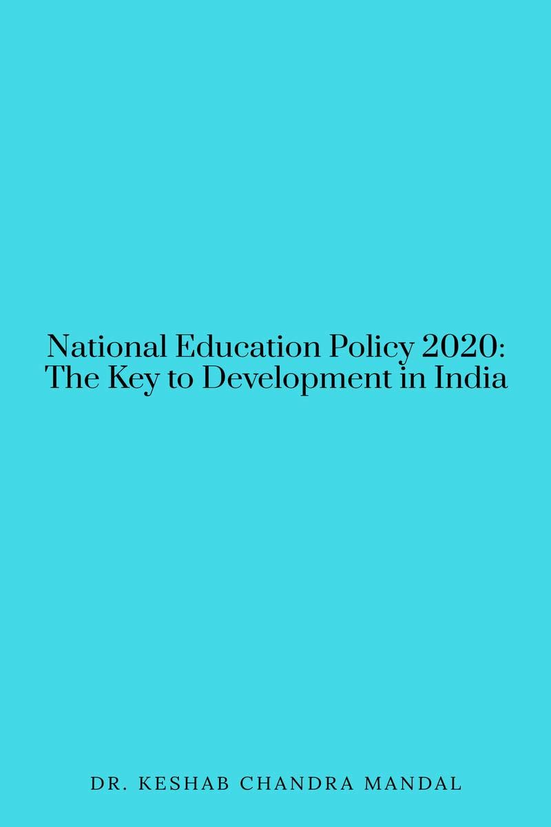 National Education Policy 2020 : The Key to Development in India