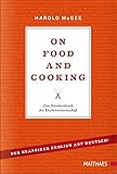  On Food and Cooking: Das Standardwerk der Küchenwissenschaft