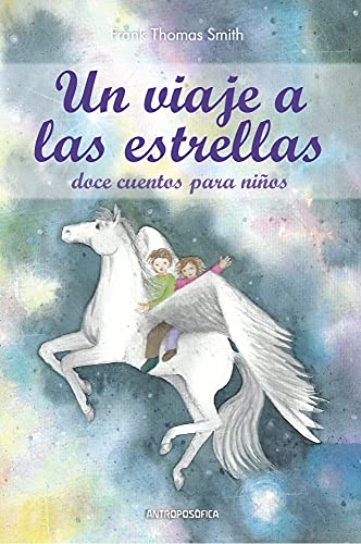 Un viaje a las estrellas: doce cuentos para niños