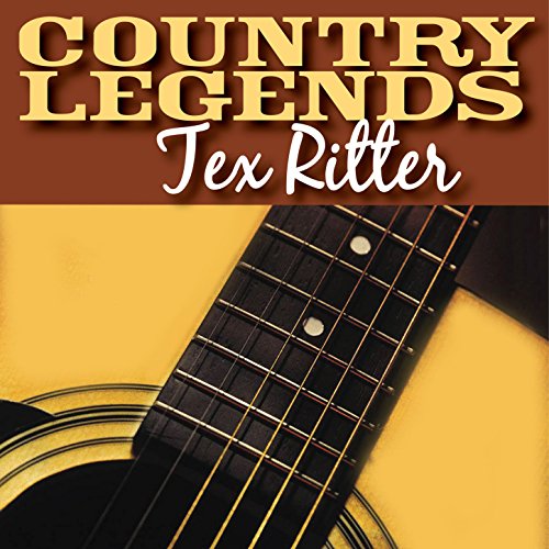 Amazon.com: Country Legends - Tex Ritter : Tex Ritter: Digital Music