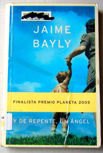 Y De Repente Un Angel (Spanish Edition) [Spanish] 9703704484 Book Cover