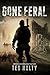 Gone Feral: Book 1