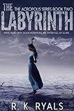 The Labyrinth (Acropolis Series Book 2)