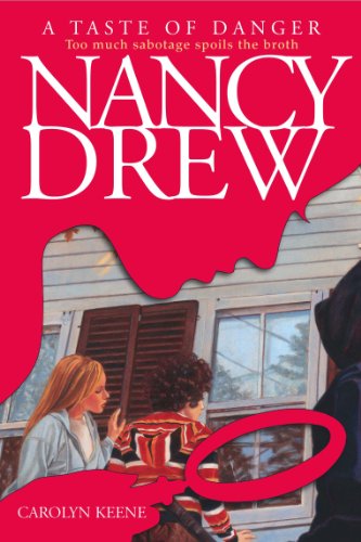 A Taste of Danger (Nancy Drew Mysteries Book 174)