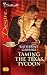 Taming the Texas Tycoon (Texas Cattlemans Club: Maverick County Millionaires Book 1)