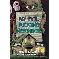 My Evil Fucking Neighbor