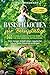 Basisch kochen für Berufstätige: 140 schnelle und effektive Rezepte für eine gesunde Entsäuerung: Trotz langer Arbeit einen regulierten Säure-Base-Haushalt erlangen, inkl. 7-tägiger Entgiftungskur