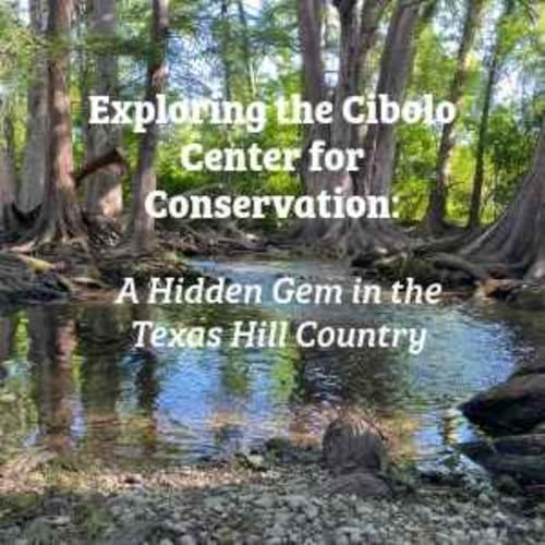 『Exploring The Cibolo Center for Conservation』のカバーアート