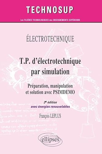 T.P. d'électrotechnique par simulation : Préparation, manipulation et solution avec PSIMDEMO, avec énergies renouvelables