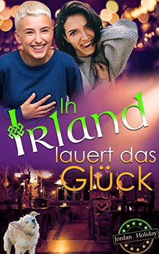 In Irland lauert das Glück In Irland lauert das Glück