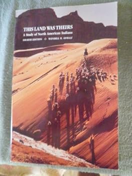 Paperback This Land Was Theirs: A Study of North American Indians Book