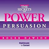 The Secrets of Power Persuasion