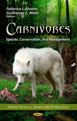 Carnivores: Species, Conservation, and Management (Animal Science, Issues and Professions)