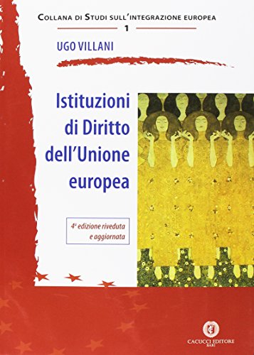 Istituzioni di diritto dell'Unione Europea Istituzioni di diritto dell'Unione Europea