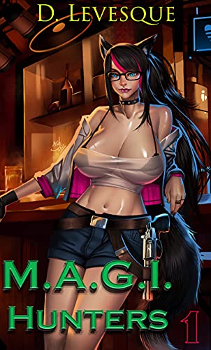 M.A.G.I Hunters 1: A Bounty Hunter Fantasy Series (M.A.G.I. Hunters)