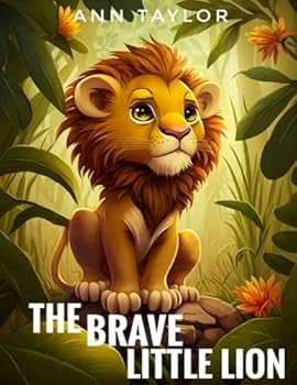 The Brave Little Lion