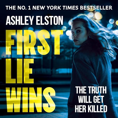 Page de couverture de First Lie Wins by Ashley Elston, Book Summary, Podcast, English