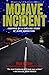 Mojave Incident: Inspired by a Chilling Story of Alien Abduction