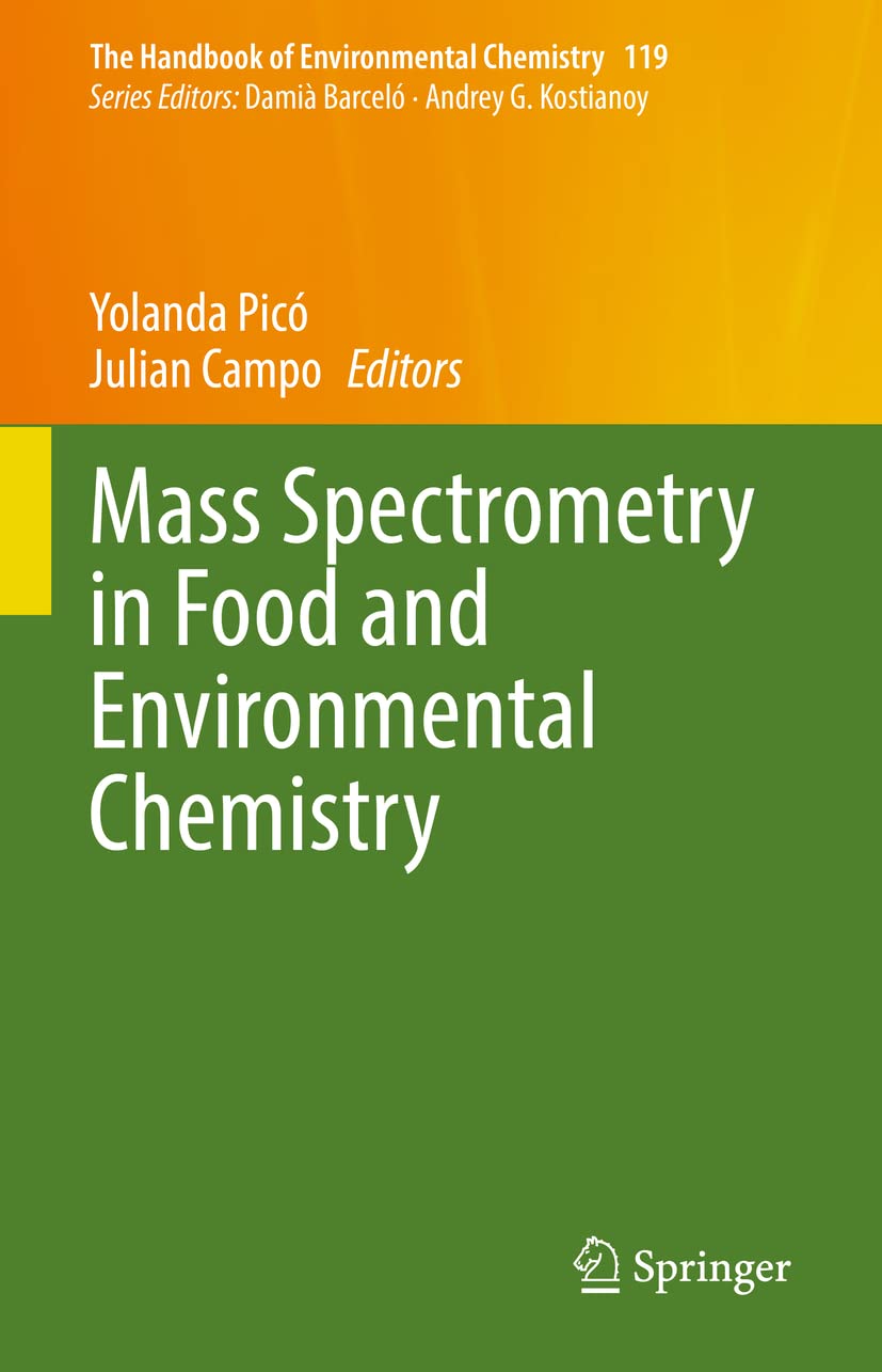 Buy Mass Spectrometry in Food and Environmental Chemistry 119 (The