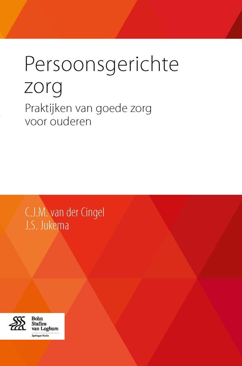 Persoonsgerichte zorg: Praktijken van goede zorg voor ouderen