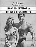 How To Develop A He-Man Personality (Joe Weider's