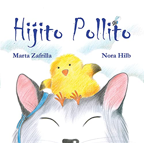 Image of Hijito pollito (Little Chick and Mommy Cat) (Spanish Edition)