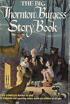 Hardcover The Big Thornton Burgess Story-book Book