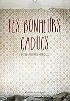Les bonheurs caducs 2764428456 Book Cover