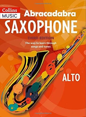 Télécharger Abracadabra Saxophone (Pupil's Book): The Way to Learn Through Songs and Tunes Livre eBook France
