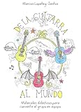  De la Guitarra al Mundo. Clases Colectivas