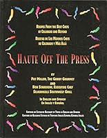 Haute Off the Press: Recipes from the best chefs of Colorado and beyond (Recetas de los mejores chefs de Colorado y mas alla) In English AND Spanish 0918481112 Book Cover