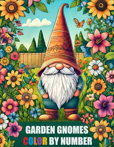 Enchanting Garden Gnomes Color By Number Coloring Book: Cute Collection of Gnome Coloring Book For Adults, Seniors & Kids