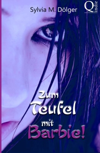 Preisvergleich Produktbild Zum Teufel mit Barbie!