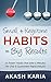 Small Habits + Keystone Habits = Big Results! 10 Power Habits That Take 5 Minutes Per Day & Guarantee Rapid Results