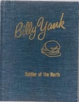 Billy Yank, soldier of the North B0006BN2JY Book Cover