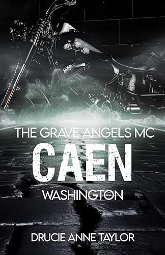 Caen: Chapter Washington (The Grave Angels MC 7)