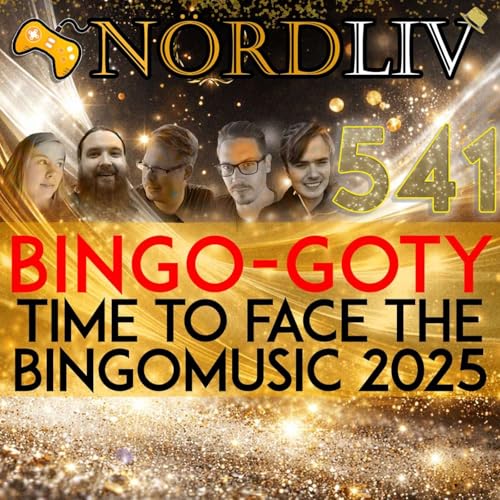 Avsnitt 541 - Time to face the bingomusic 2025! Bingo-'Game of the year' med g&auml;nget!