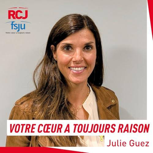 『Votre cœur a toujours raison, l’émission de la philanthropie du FSJU – Julie Guez』のカバーアート