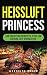 Produktbild Heissluft Princess: Die besten Rezepte für die Heissluft Princess